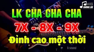 LK Cha Cha Cha Asia Không Lời Đỉnh Cao Một Thời | Hòa Tấu Cha Cha Cha Nhạc Trẻ Xưa 7X 8X 9X