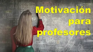 Motivación para profesores 👨‍🏫👩‍🏫 FELIZ DÍA DEL MAESTRO