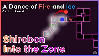 [ADOFAI] Into The Zone - Shirobon