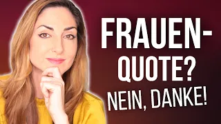 Warum ich die Frauenquote für falsch halte