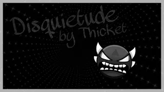 [oBot] Disquietude by Thycket (Impossible) | Geometry Dash