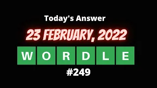 WORDLE | WORDLE 249 for 02/23/2022 | Wordle 23 February, 2022 | What is today’s Wordle