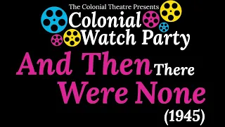 Colonial Watch Party: And Then There Were None