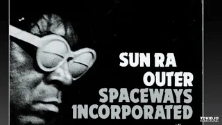 Outer Spaceways Incorporated - Sun Ra - Live 1968