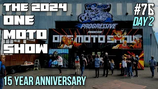 #76 THE 2024 ONE MOTO SHOW / Choppers, Stunts and all things Motorcycles / DAY 2 @TheOneMotoShow