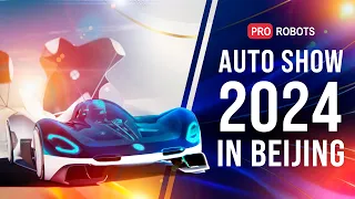 Unveiling the Future at Beijing Auto Show 2024: A Tech Revolution | New technology | Pro robots