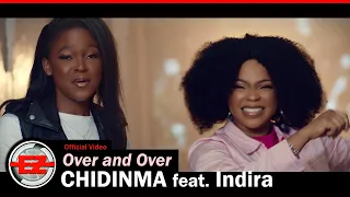 Chidinma & Indira - Over and Over (Official Video)