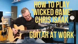 How to play 'Wicked Game' by Chris Isaak