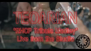 TeoArian - RHCP Tribute Medley Live from the Studio