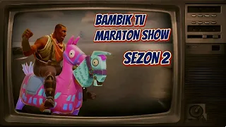 BAMBIK TV MARATON SHOW SEZON 2