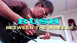 Rush - Between the Wheels ✬  Guitar Cover ✬  Complete