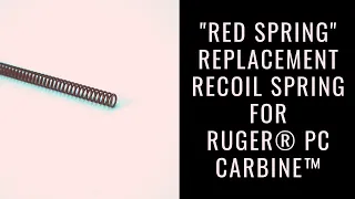 TANDEMKROSS - "Red Spring" Replacement Recoil Spring for Ruger® PC Carbine™ - Install Instructions