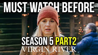 VIRGIN RIVER Season 5 Part 1 Recap | Must Watch Before VIRGIN RIVER Season 5 Part 2