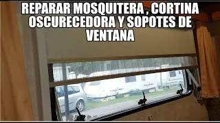 🚐 Cómo reparar  TENSAR OSCURECEDOR ,MOSQUITERA Y SOPORTES DE VENTANAS  CARAVANA HAZLO TU MISMO