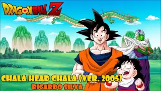 Chala Head Chala [Ver. 2005] (Dragon Ball Z) version full latina by Ricardo Silva