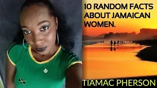 10 RANDOM FACTS ABOUT JAMAICAN WOMEN!🇯🇲🇯🇲