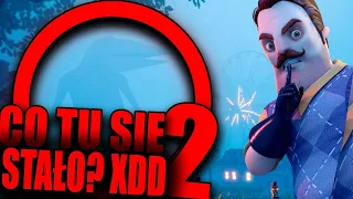 DZIWNA HISTORIA HELLO NEIGHBOR 2