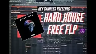 HARD HOUSE FLP | STYLE JUNKIE KID, AUDIOKILLER, STARX & CARNAGE | FREE FLP + SAMPLES + PRESETS