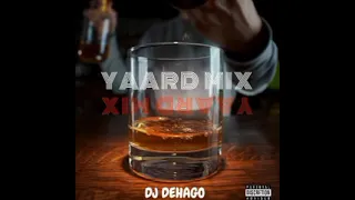 DJ DEHAGO - YAARD MIX