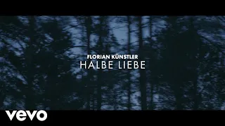 Florian Künstler - Halbe Liebe (Official Video)
