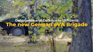 Deterrence and Defence in Lithuania: The new German eVA Brigade