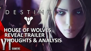 Destiny - House of Wolves Reveal Trailer - Thoughts & Analysis