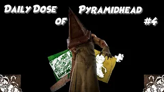 Your daily dose of PYRAMIDHEAD #4 (Dead by Daylight)