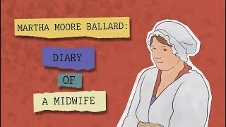 Martha Moore Ballard: Diary of a Midwife
