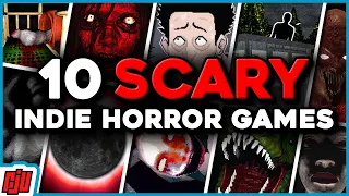 10 Scary Indie Horror Games | 2021