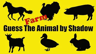 GUESS THE FARM ANIMAL BY SHADOW  |  QUIZ GAME - FOR KIDS, CHILDREN, KINDERGARTEN, PRESCHOOLERS