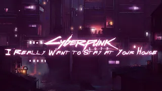 Cyberpunk 2077 - I Really Want To Stay At Your House (Chill Synthwave Cover)