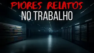 8 Relatos DE PESSOAS TRABALHANDO | Histórias de Terror Ep. 51