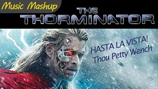 MUSIC MASHUP: The Thorminator | Thor and The Terminator Soundtracks