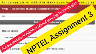 NPTEL | Fundamentals of Additive Manufacturing Technologies | Assignment 03 | 2022