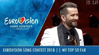 Eurovision Song Contest 2018 || MY TOP 9 So Far [With Rating] [11.02.2018]