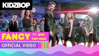 KIDZ BOP Kids Ft. Mini Pop Kids- Fancy (Official Music Video) [KIDZ BOP 27]