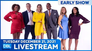 DBL Early Show | Tuesday December 21, 2021