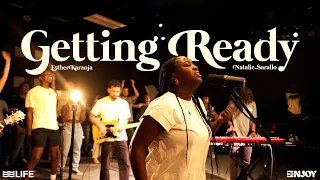 Getting Ready + We Won't Stop [Spontaneous] | (feat. Natalie Sarallo & Esther Karanja)