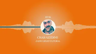 CHAB AZZDINE - ZAHW LBNAT O LITORAL l شاب عزدين - زهو البنات وليتورال