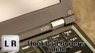 A Buyers Guide to the Lenovo Thinkpad X220