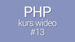 Kurs PHP - lekcja 13 - Operatory porównania i operatory logiczne w PHP