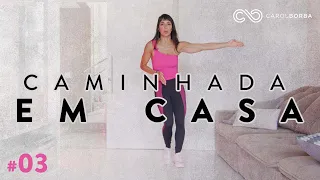 #CaminhadaEMCasa - Treino perfeito para Iniciantes - Carol Borba