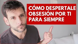 5 Formas De Despertarle Obsesión Por Ti Aun Hombre Para Siempre | Jorge Espinosa