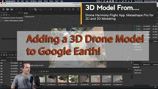 Drone 3D Models On Google Earth - Modeled With Drone Harmony, Mavic Pro, & Metashape.