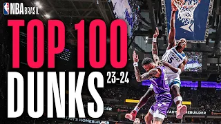 The Top 100 dunks of the 2023-2024 NBA Regular Season!