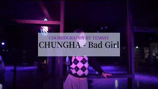 CHUNGHA - BAD GIRL 안무 l YEMSSY CHOREOGRAPHY