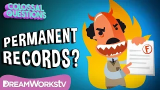 Do You REALLY Have a Permanent Record? | COLOSSAL QUESTIONS