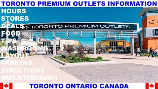 TORONTO PREMIUM OUTLETS INFORMATION - TIPS - DEALS - WALKTHROUGH - FOOD - STORES - HOURS - LAYOUT