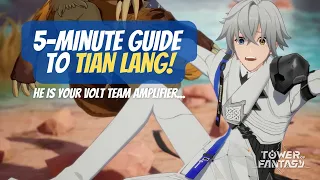 5-Minute Comprehensive Guide to Tian Lang [Global] - Tower of Fantasy