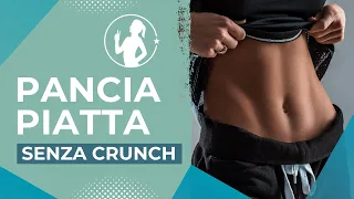 PANCIA PIATTA SENZA CRUNCH